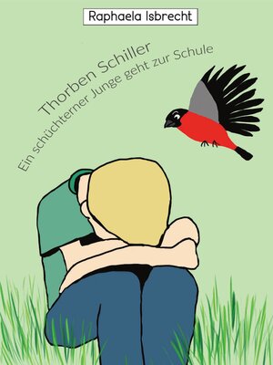 cover image of Thorben Schiller- Ein schüchterner Junge geht zur Schule